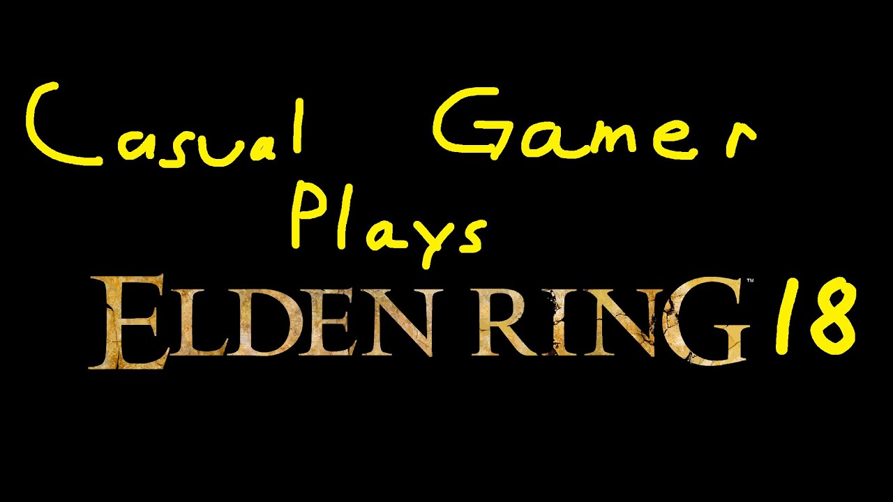 Casual Gamer Plays Elden Ring - Maliketh the Black Blade