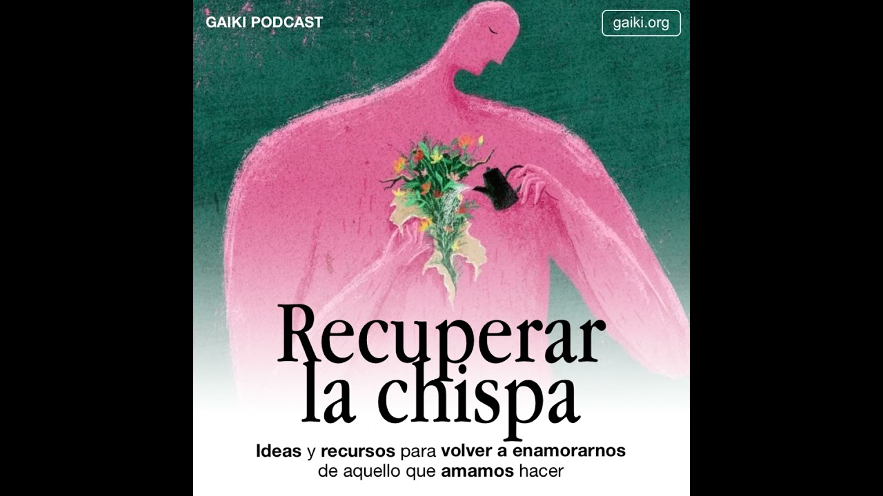 Recuperar la chispa (Ideas y recursos para volver a enamorarnos de aquello que amamos hacer)