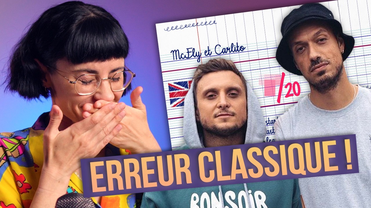 Mcfly et Carlito en anglais : pires que pr&eacute;vu ? Je les note sur 20 !