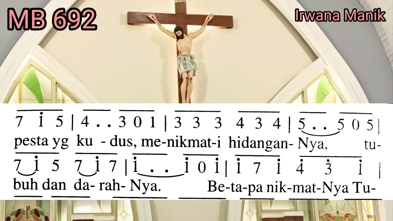 Madah Bakti 692, Perjamuan Agung, Lagu Komuni @irwanamanik3955