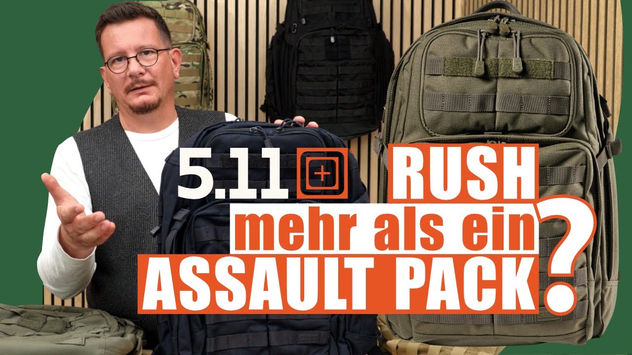 Rush 12, 24 & 72 von 5.11 Tactical im Check – Upgrade oder nur ein Assault Pack?