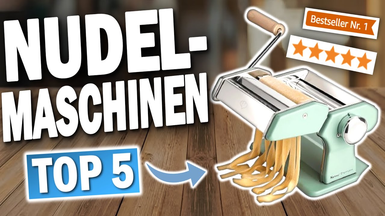 TOP 5 MANUELLE NUDELMASCHINEN (Testsieger 2026)!! 🔥 | Die besten Nudelmaschinen f&uuml;r Zuhause