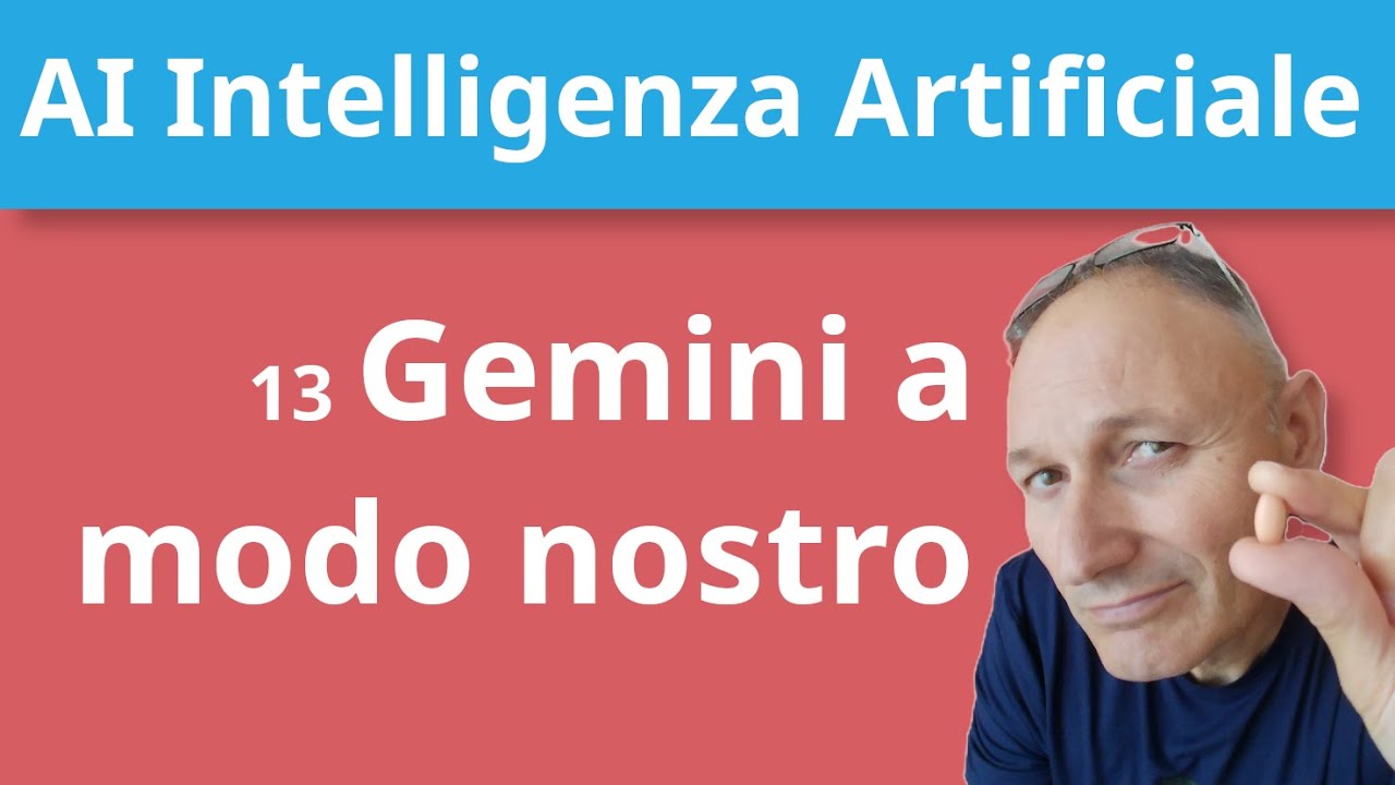 13 Intelligenza Artificiale a modo nostro: impostiamo Gemini! | Maggiolina Daniele Castelletti