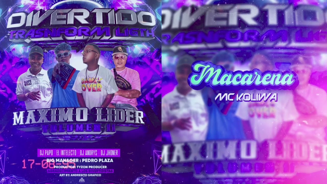 Macarena- Divertido Transform Ligth Ft.Mc Koliwa (vol 11 El Máximo Lider)