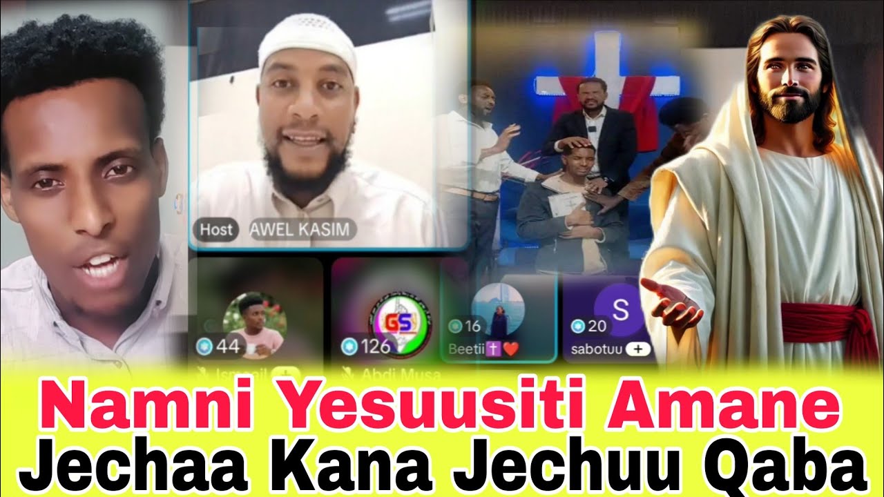 namni yesuusiti amane jechaa kana jechuu qaba ustaz awel kasim 