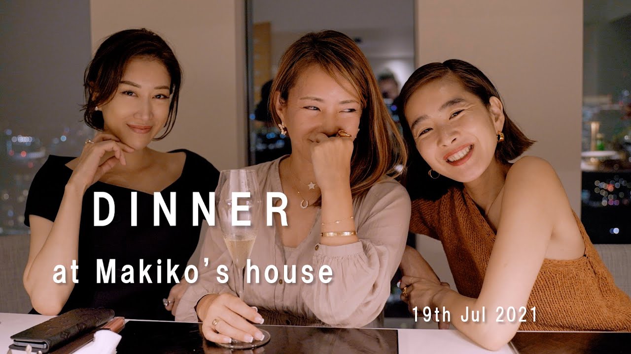 DINNER at Makiko's house 19th Jul 2021