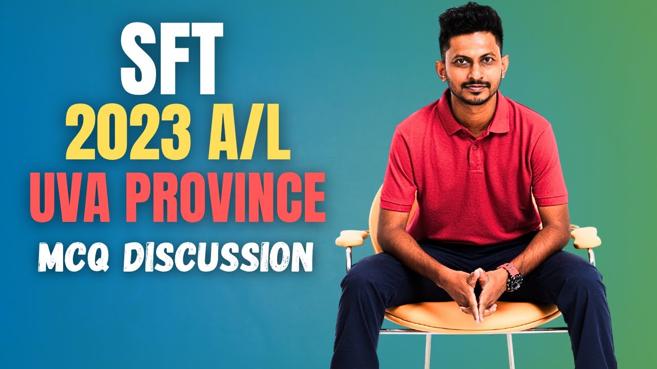 SFT || 2023 A/L || Uva Province || MCQ Discussion || Sandun Priyankara