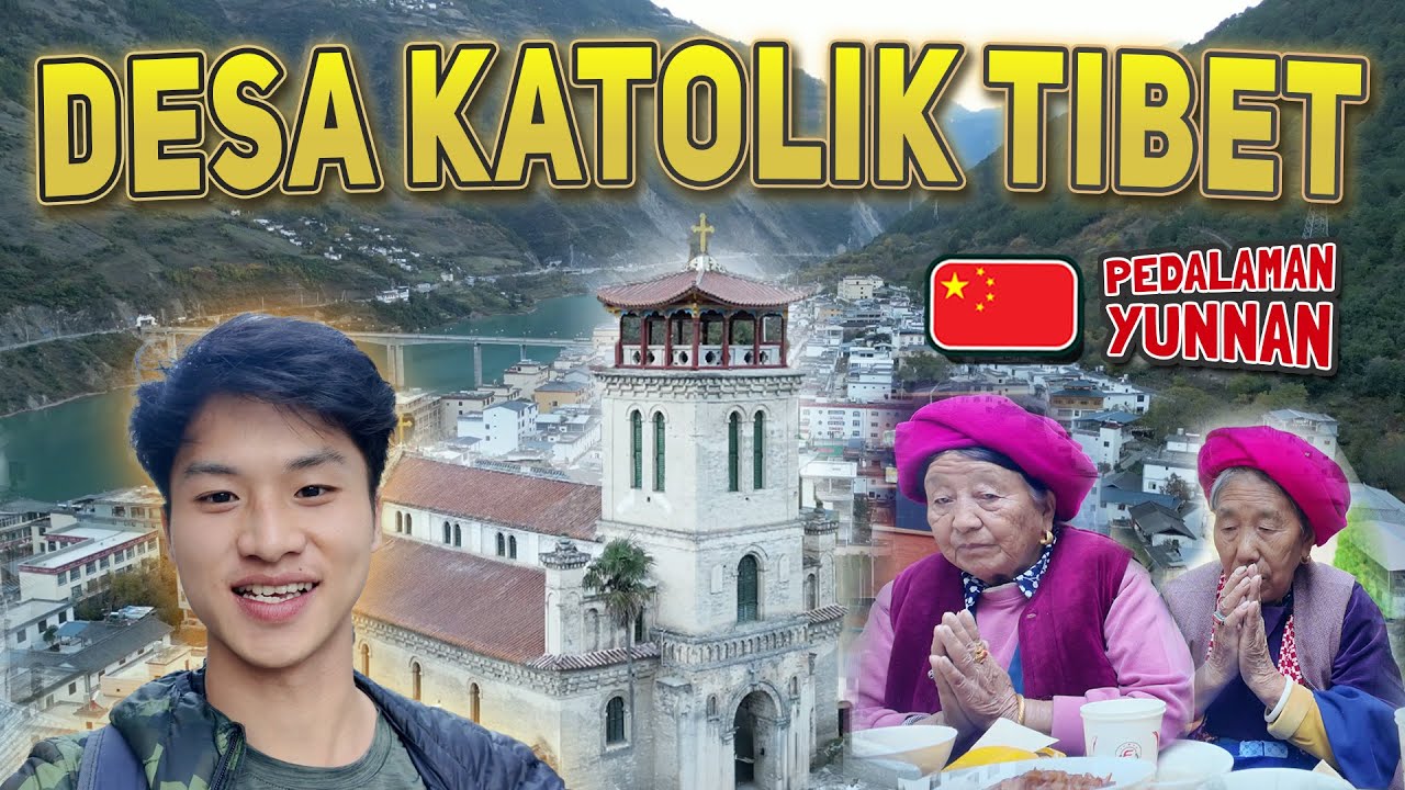 Di Sini Orang TIBET Beragama KATOLIK😱⁉️ Pedalaman Tiongkok Yang JARANG Diketahui Orang🇨🇳 云南省茨中天主教村⛪️
