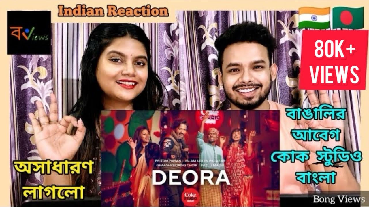 Indian Reaction On | Deora | Pritom Hasan | Palakar | Ghaashphoring Choir | Coke Studio Bangla
