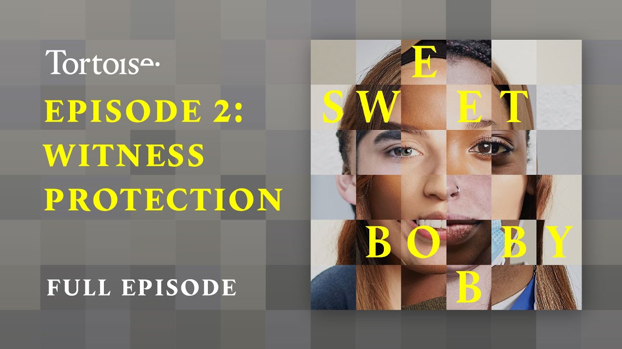 Episode 2: Witness protection | Sweet Bobby | Full podcast episode