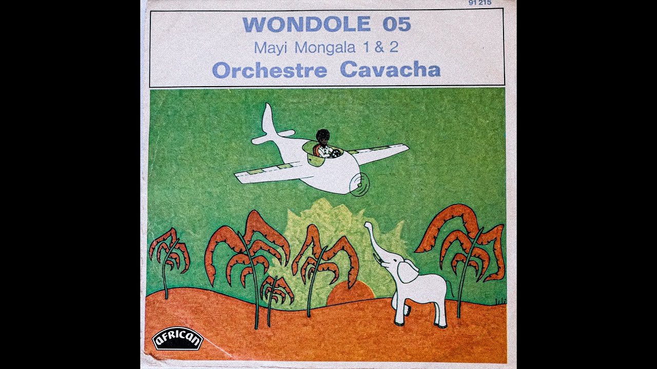 Orchestre Cavacha - Mayi Mongala (1976)