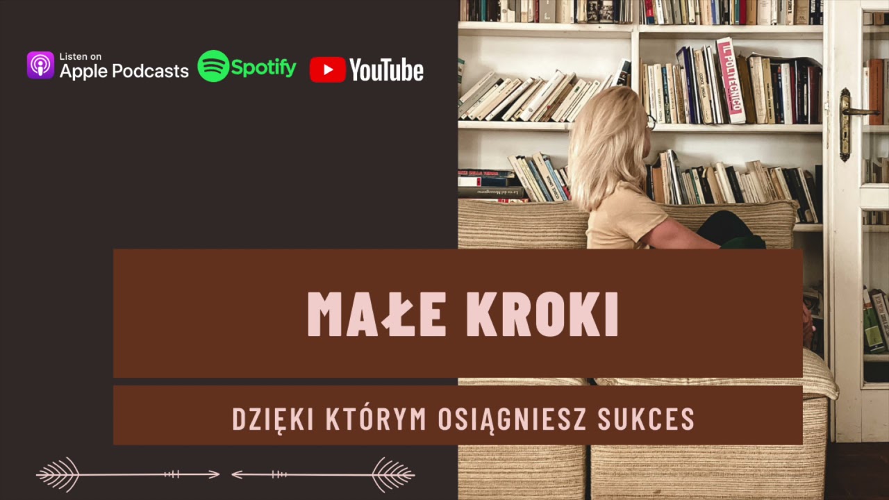 Małe kroki, dzięki kt&oacute;rym osiągniesz sukces
