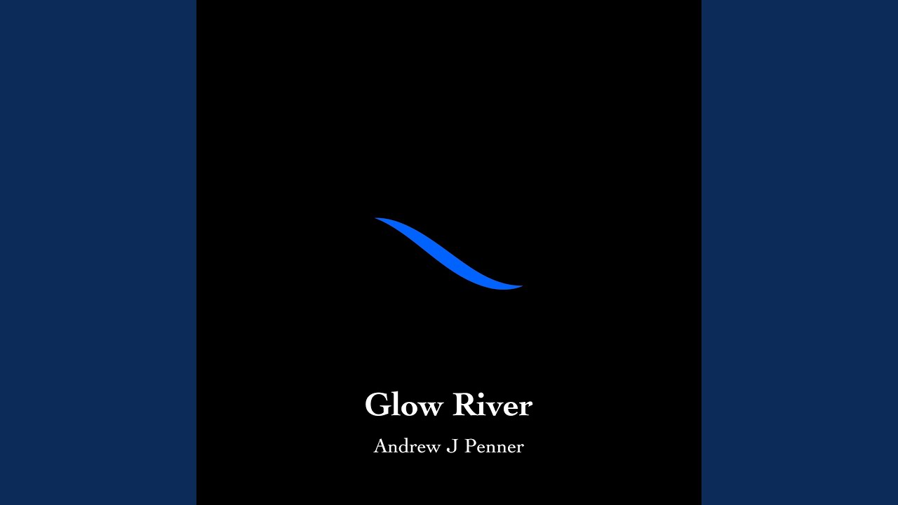 Glow River