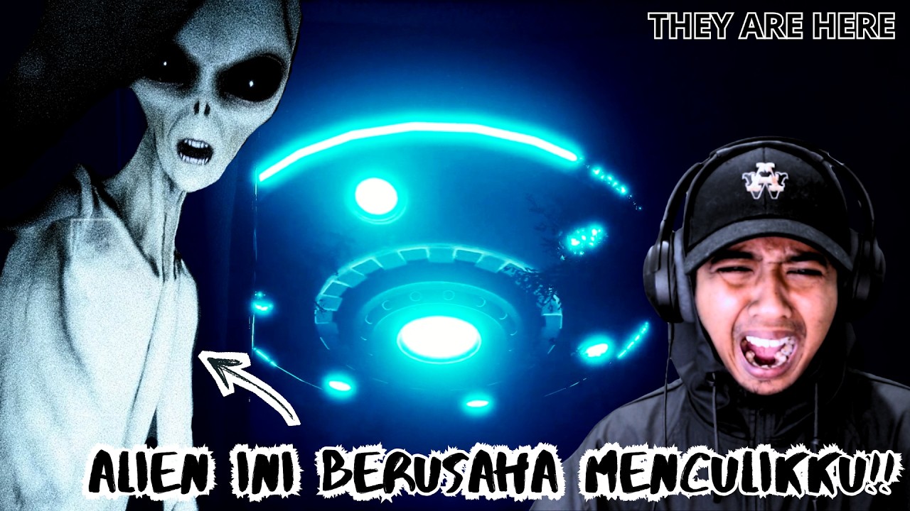 BUKTI BAHWA ALIEN ITU NYATAA!! THEY ARE HERE GAMEPLAY