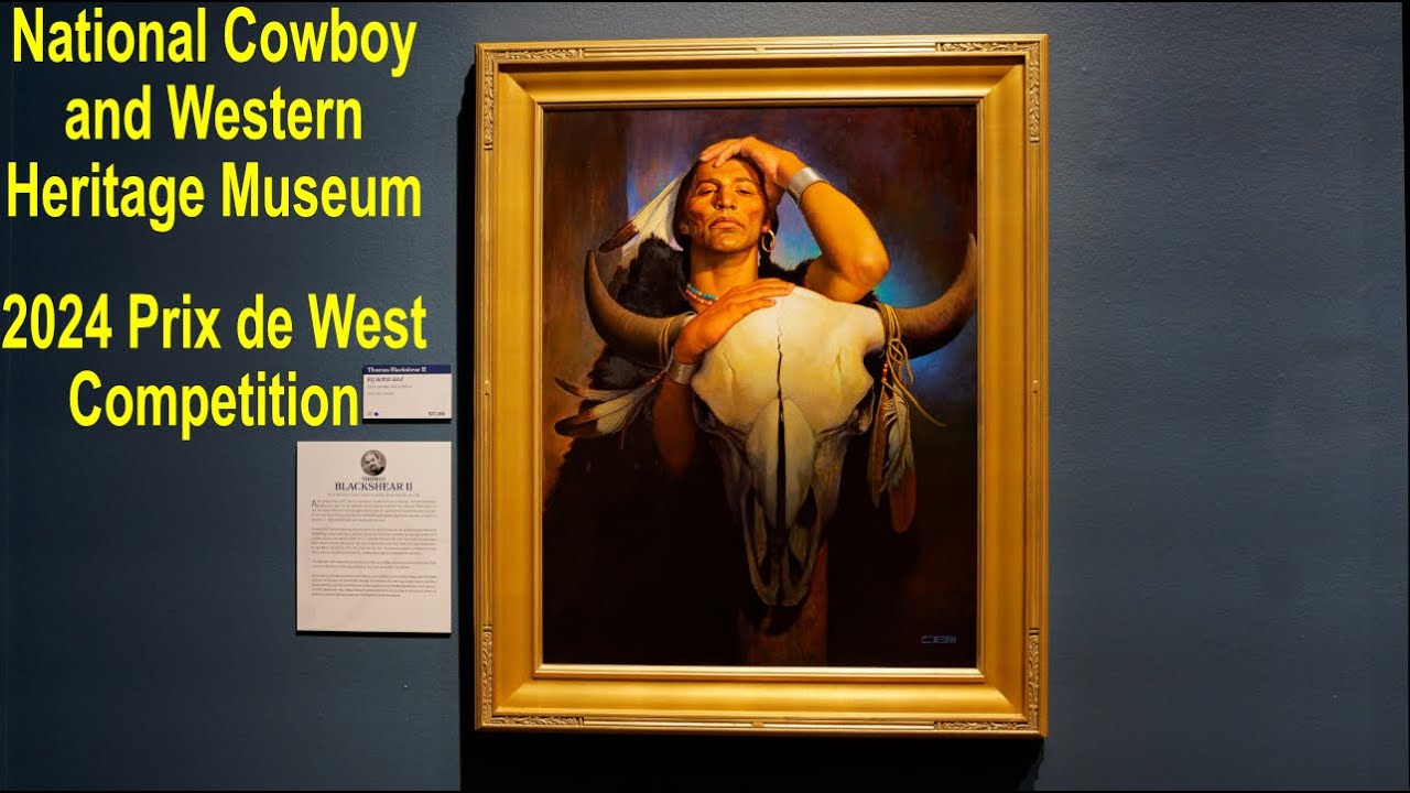 National Cowboy and Western Heritage Museum 2024 Prix de West Competition