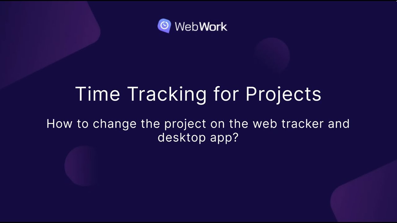 How to change the Project you're tracking time for in WebWork?