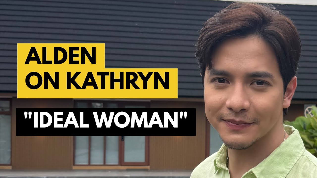 Alden Richards on Kathryn Bernardo: 