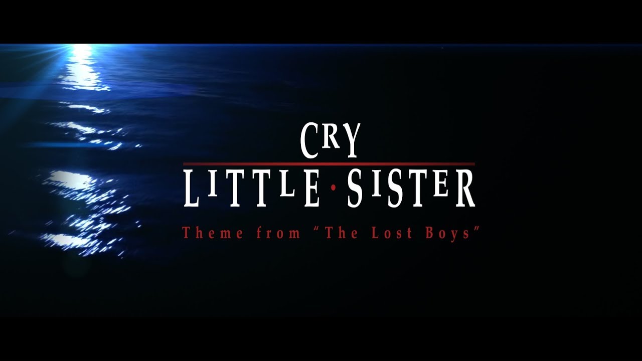 Cry Little Sister - Remastered