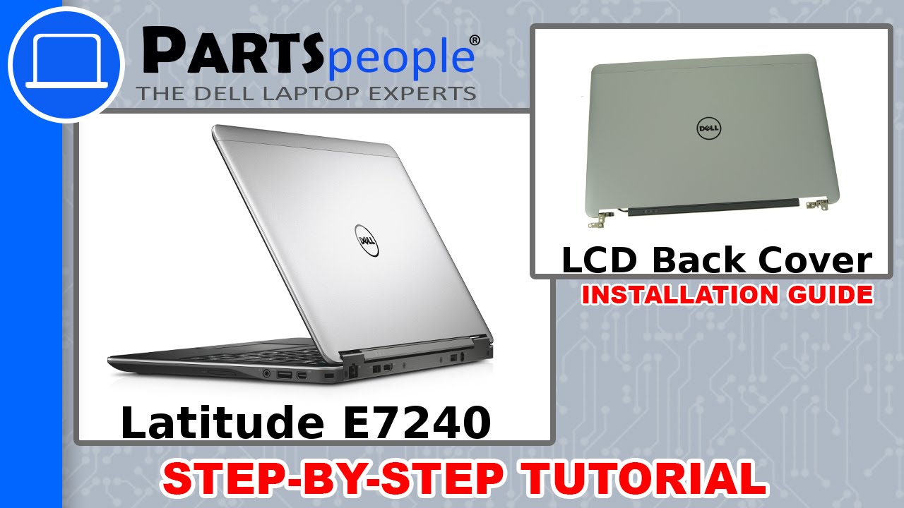 Dell Latitude E7240 LCD Back Cover How-To Video Tutorial