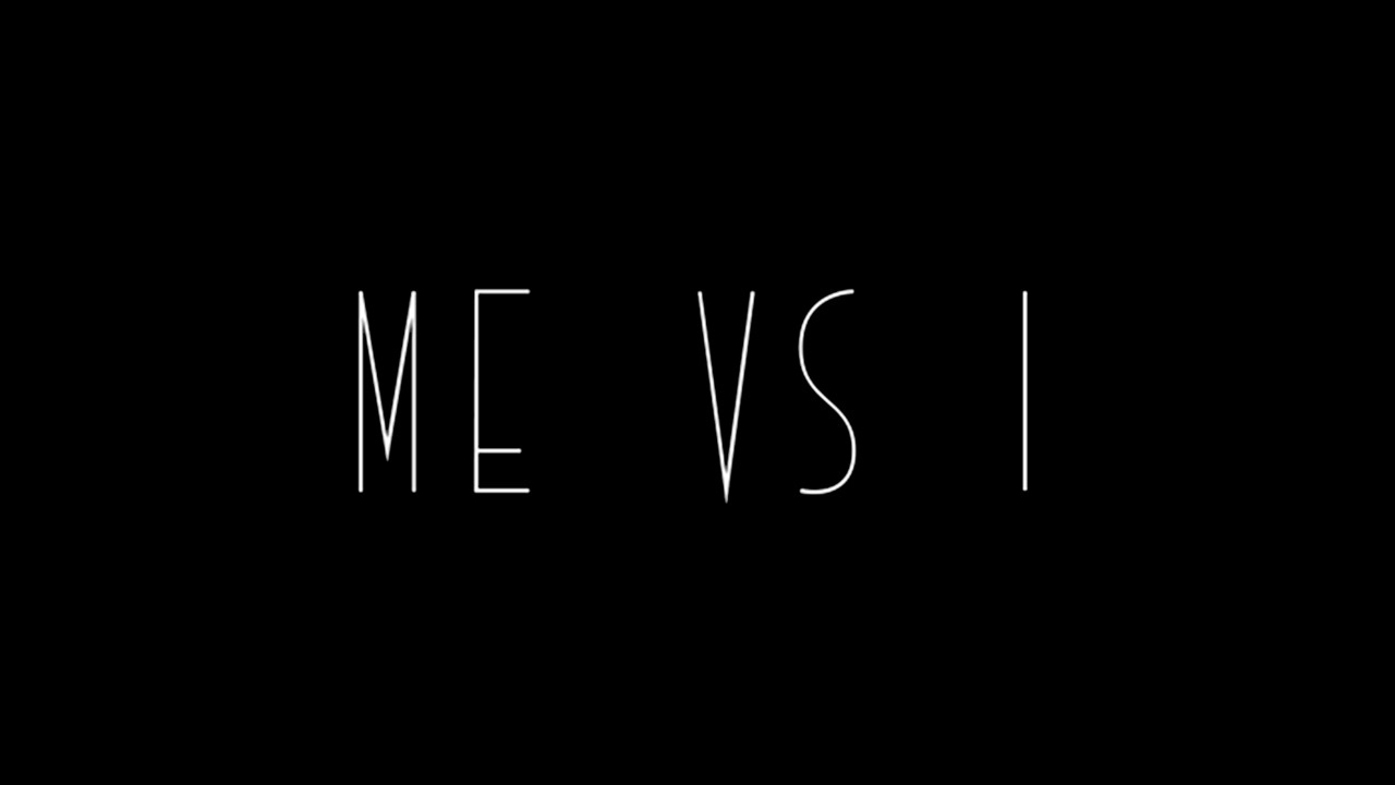 ME vs I - Me vs I (OFFICIAL VIDEO)
