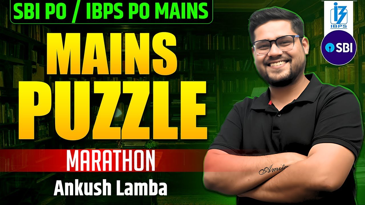 ✅  Mains Level Puzzle | SBI PO & IBPS PO Mains 2025 | Reasoning By Ankush Lamba
