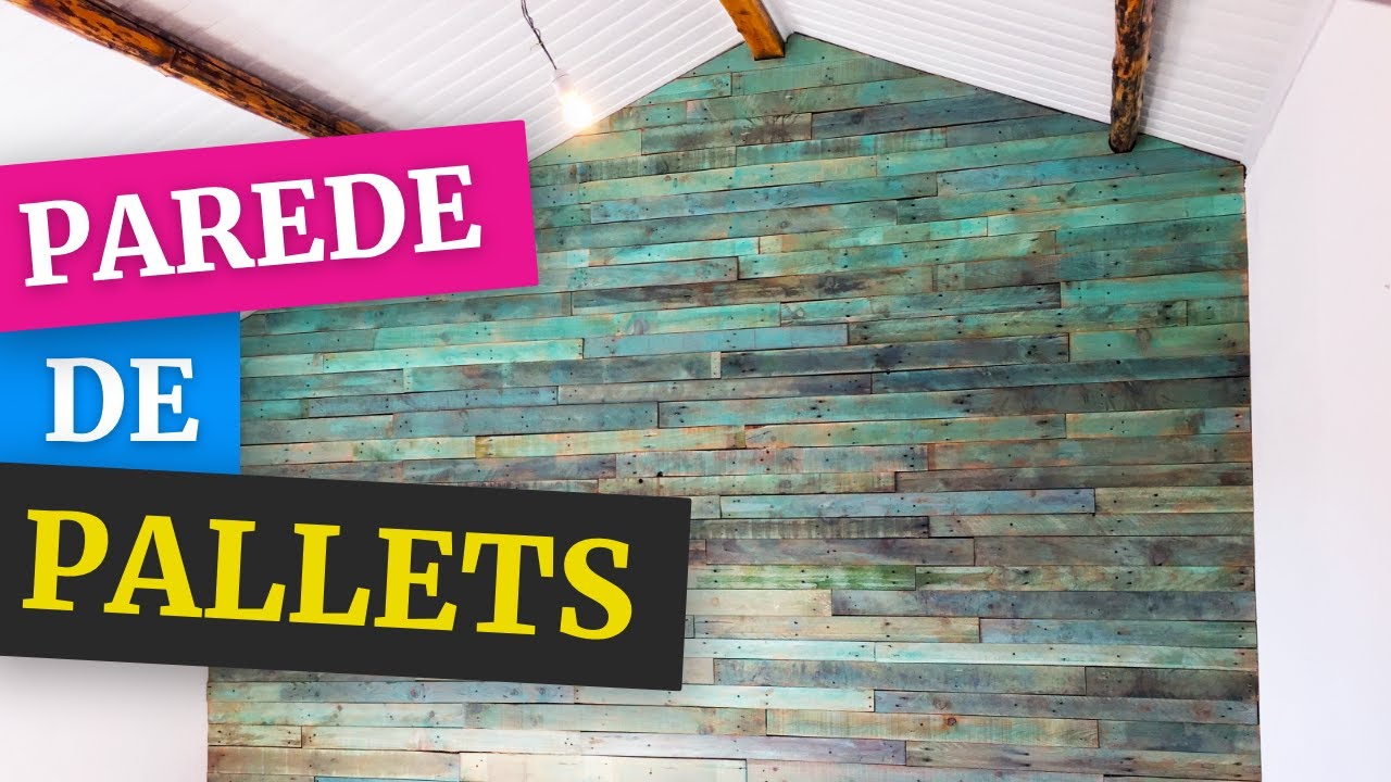 Como fazer uma Parede de Pallets