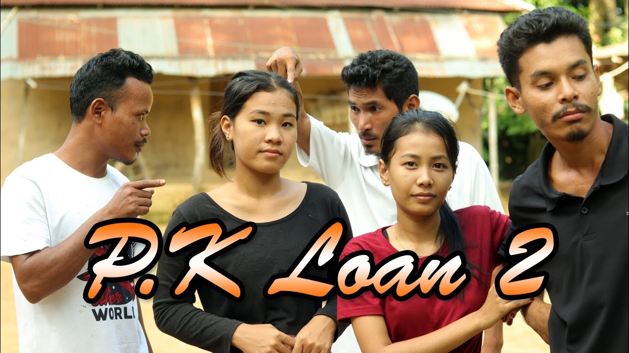 PK Loan 2 a new kokborok short film || New Ksm short film || Kokborok latest video 2022