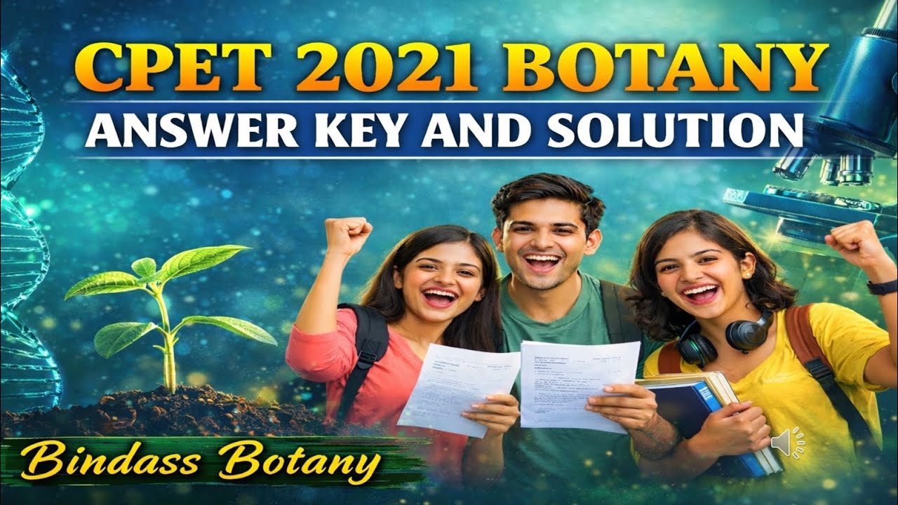 CPET 2021 BOTANY ANSWER KEY AND SOLUTION | CPET BOTANY 2021 QUESTIONS | BOTANY PG ENTRANCE EXAMS 