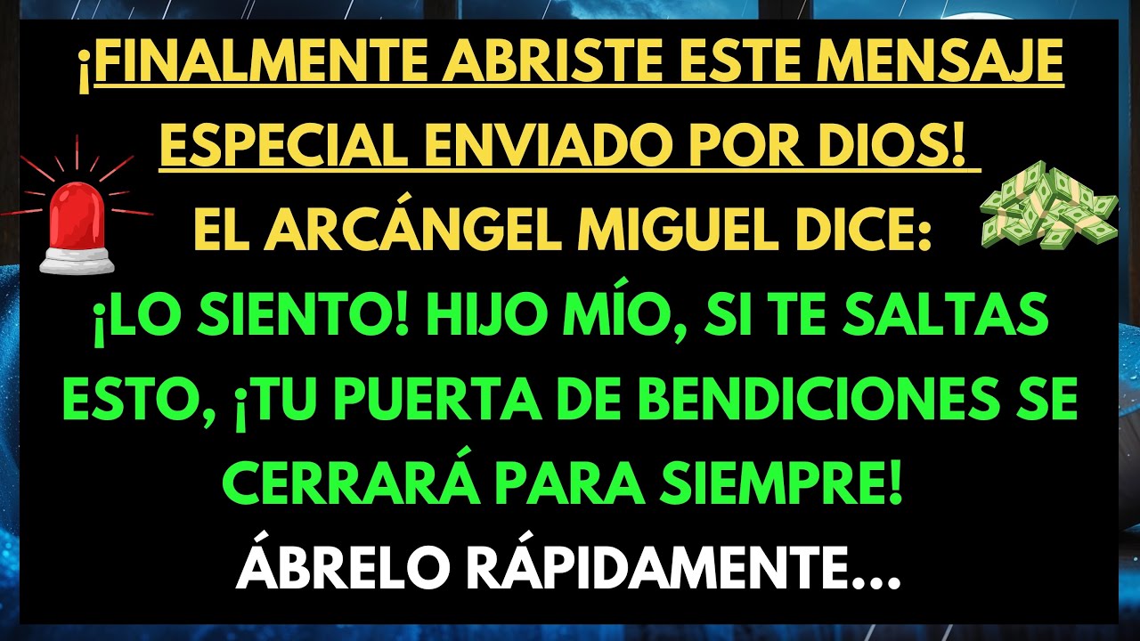 😢 ARCÁNGEL MIGUEL: LAMENTO QUE HAYA TARDADO TANTO.. UN MENSAJE ESPECIAL DE DIOS TE ESPERABA..