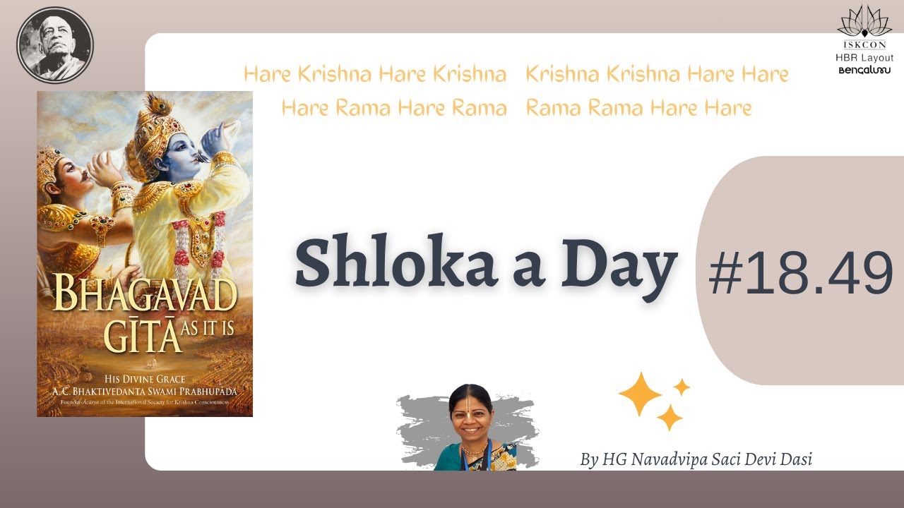 Renunciation leads to perfection gradually | BG 18.49 | By HG Navadvipa Saci DD