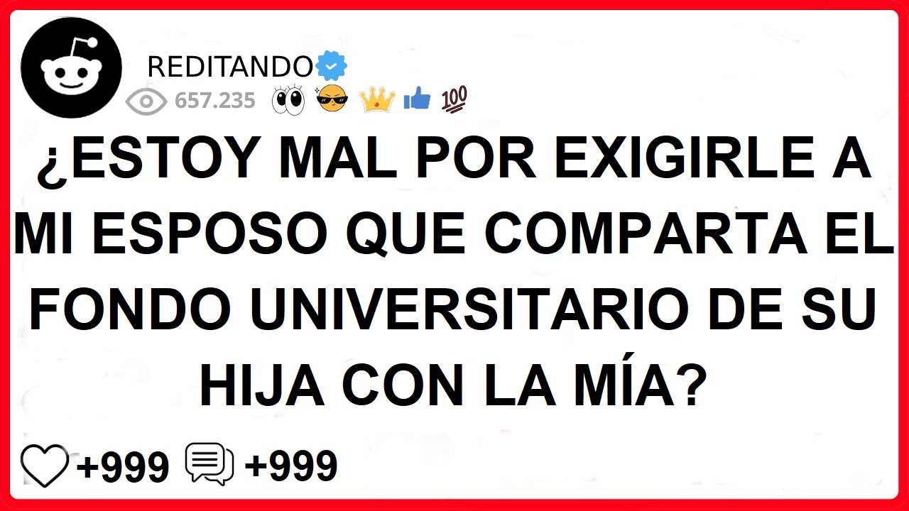 ¿ESTOY MAL POR EXIGIRLE A MI ESPOSO QUE COMPARTA EL FONDO UNIVERSITARIO DE SU HIJA CON LA MÍA?