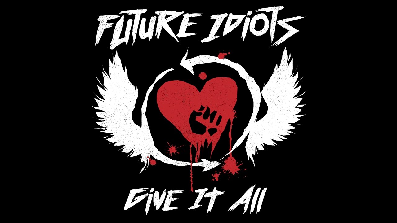 Rise Against - Give It All (Cover by Future Idiots)