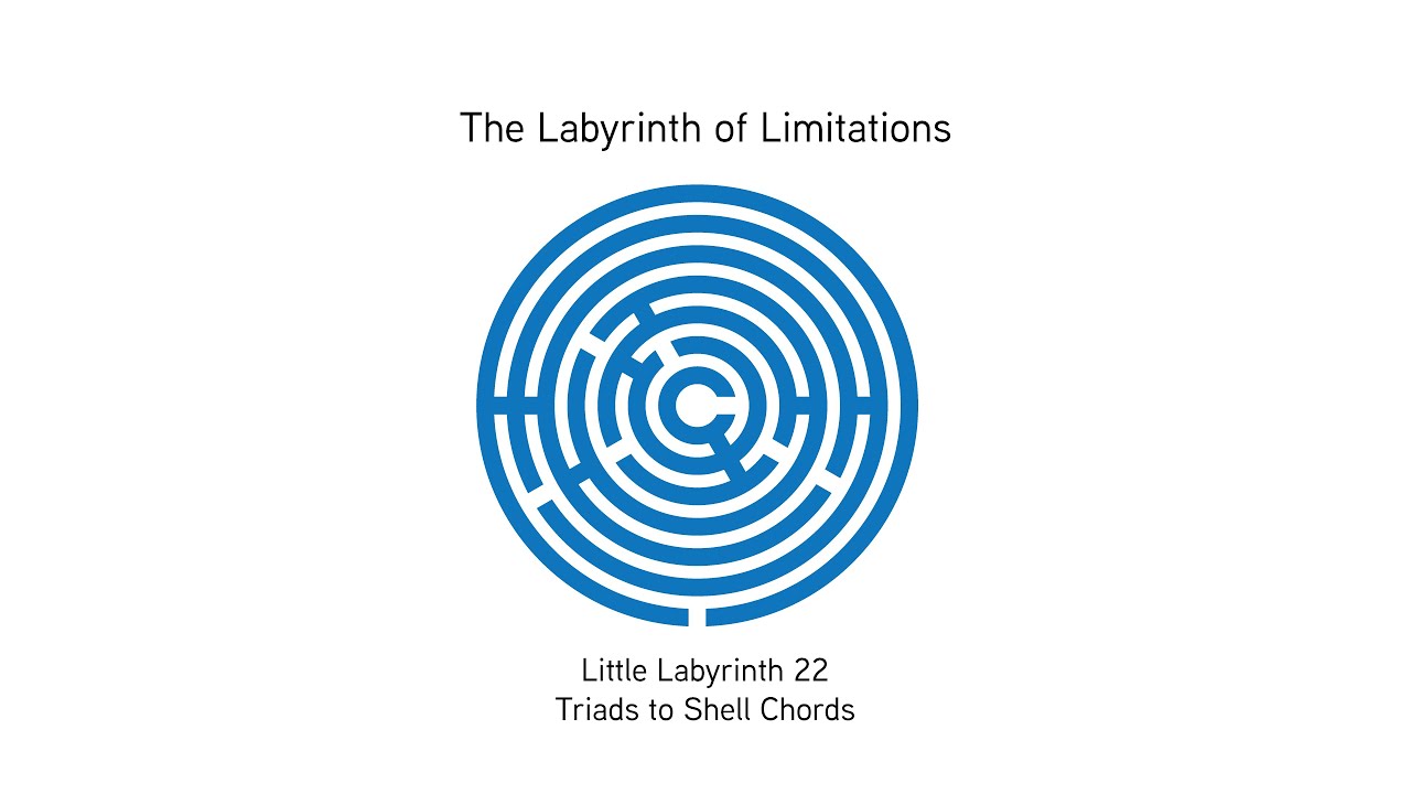 Little Labyrinth 22: Triads to Shell Chords (Barry Harris)
