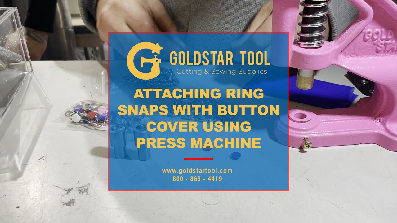 Tutorial-Attaching Ring Snaps with Button Cover Using a Press Machine- Goldstartool.com-800-868-4419