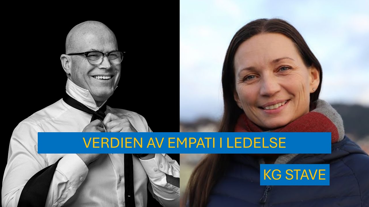 #66 VERDIEN av EMPATI i LEDELSE ....Forfatter og juristen KG Stave