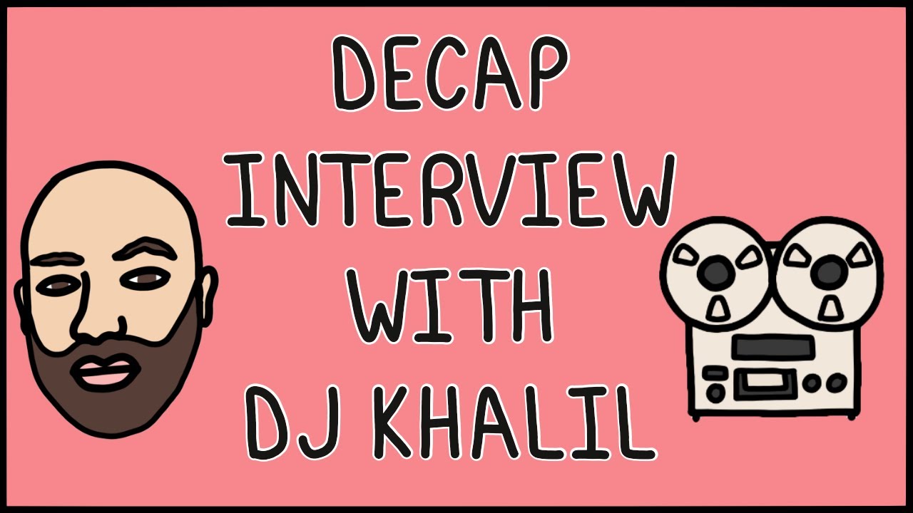DECAP interviews DJ Khalil