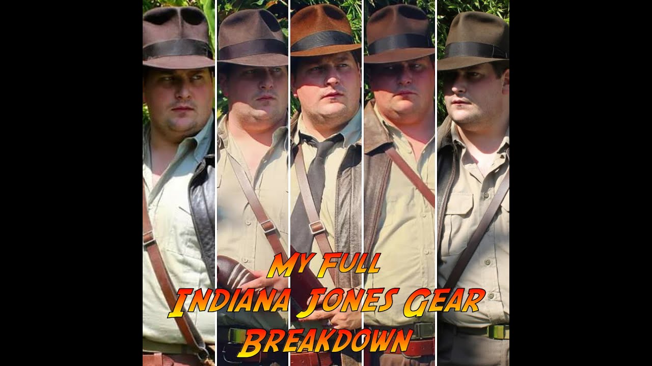 My Full Indiana Jones Gear Breakdown