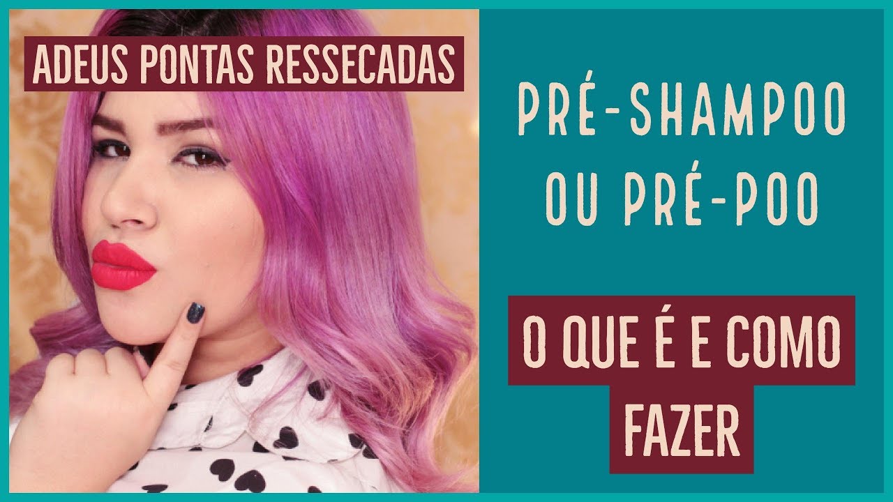 💜 PRÉ-SHAMPOO OU PRÉ-POO, O que é e como fazer! Diga adeus as pontas ressecadas 💜