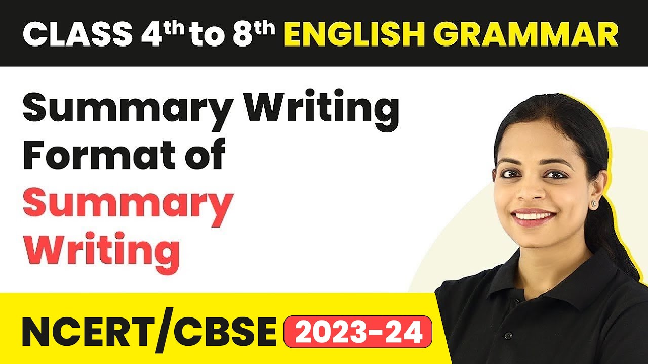 Summary Writing | Format of Summary Writing | Summary Writing Examples | Class 5 - 8 English Grammar