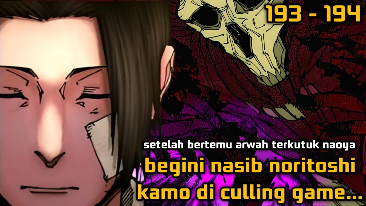 nasib noritoshi kamo culling game,riview alur cerita manga jujutsu kaisen chapter 193 194