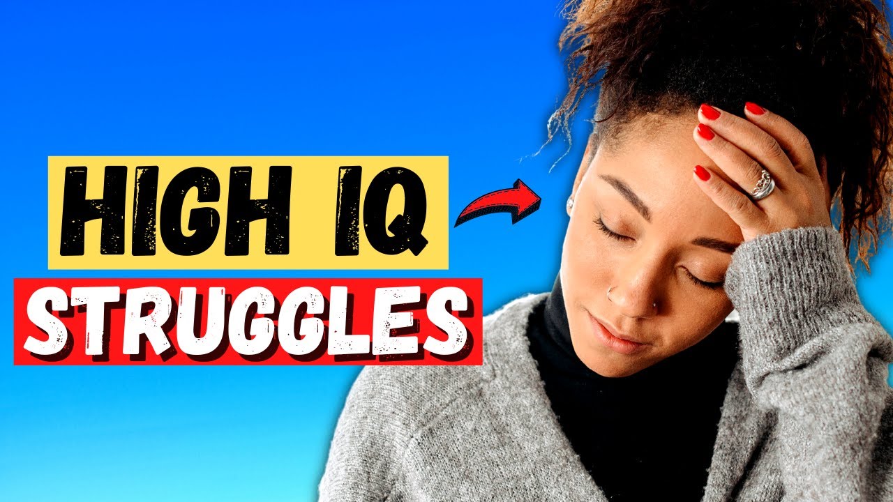 12 Struggles of Being a Highly Intelligent Person