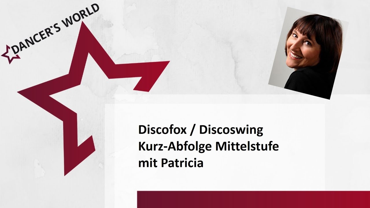 Discofox / Discoswing - Kurz-Abfolge Mittelstufe