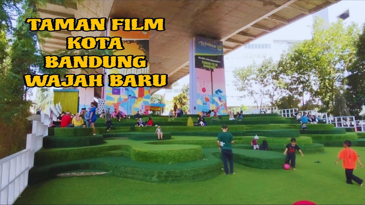 Taman film bandung wajah baru februari 2025