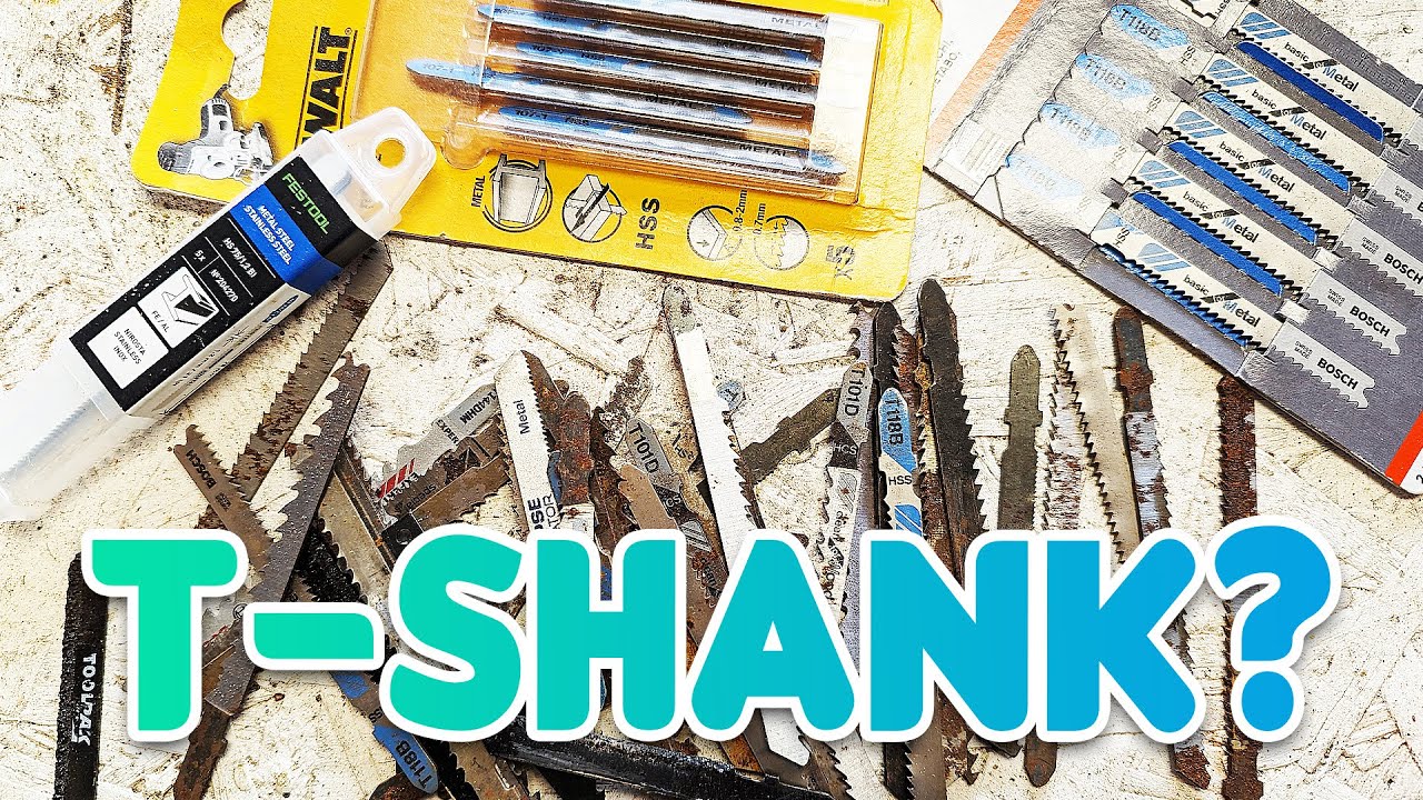 What Are T Shank Jigsaw Blades