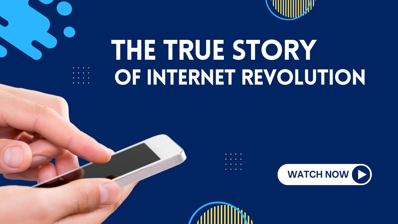 #The True Story of Internet Revolution