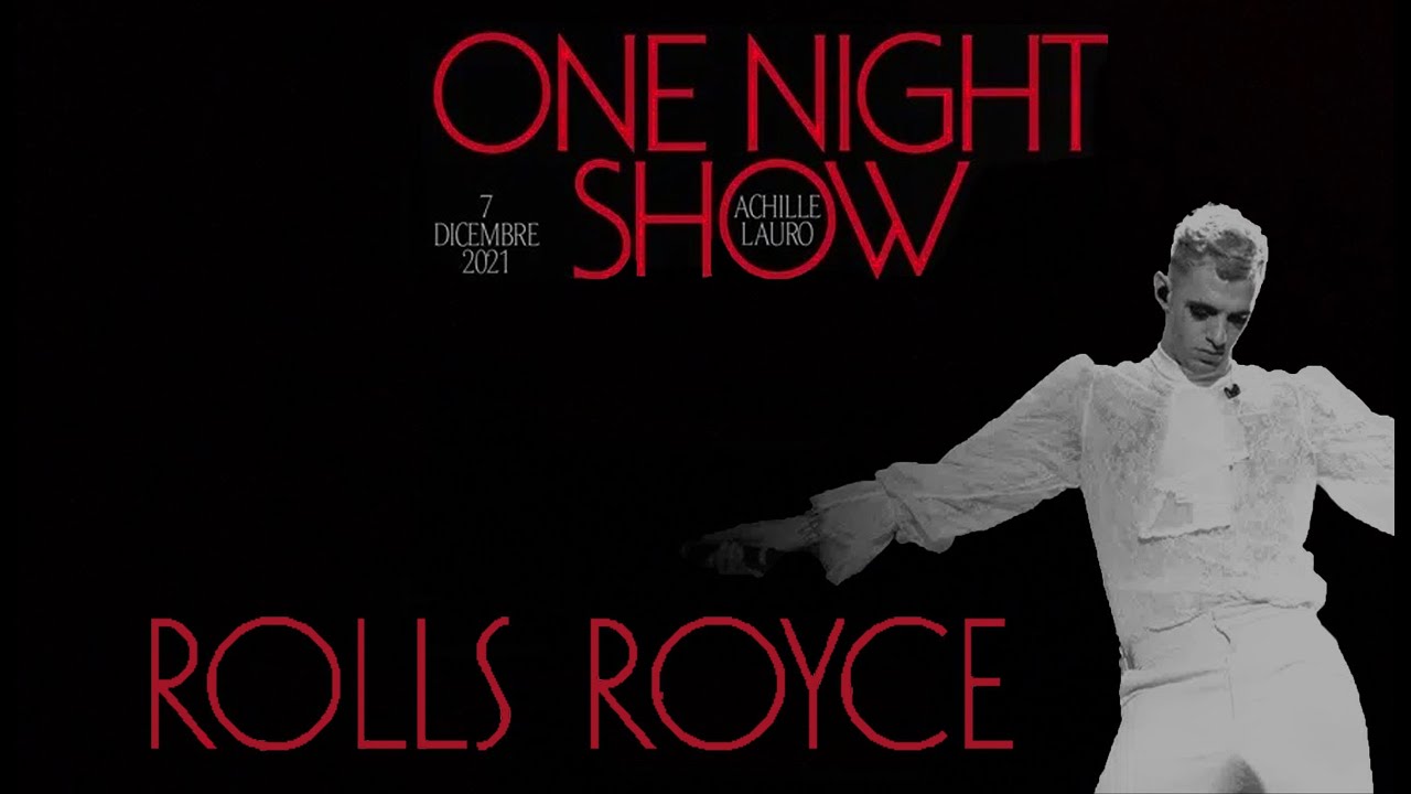 Achille Lauro Rolls Royce Live (Teatro Arcimboldi - Milano)