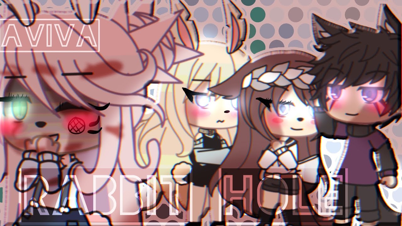 Rabbit Hole GLMV Gachalife AVIVA