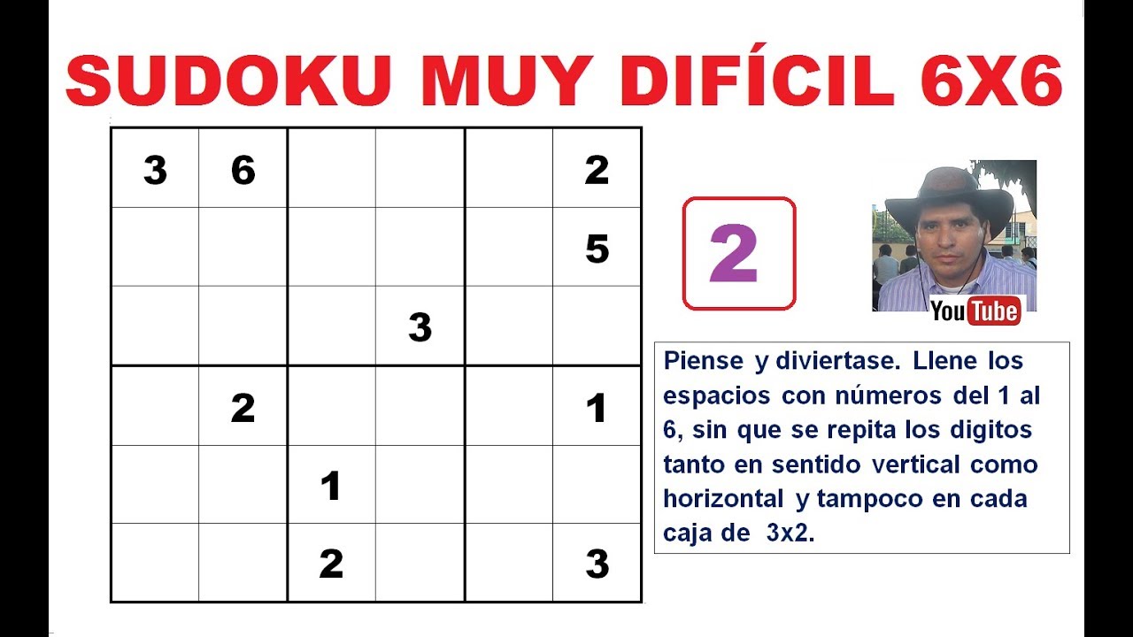 (2) Cómo resolver un SUDOKU de 6x6. NIVEL MUY DIFICIL.