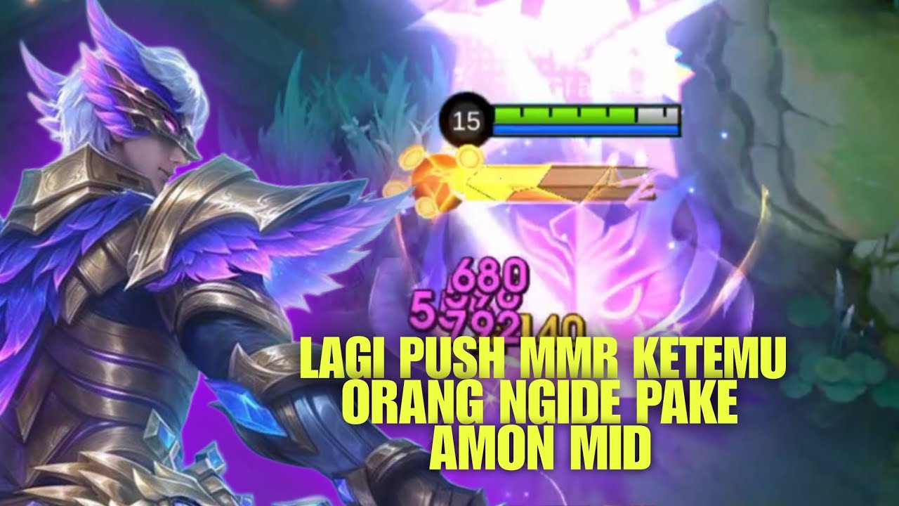 LAGI PUSH MMR KETEMU ORANG NGIDE MID AMON!! AUTO MODE GENDONG🥶