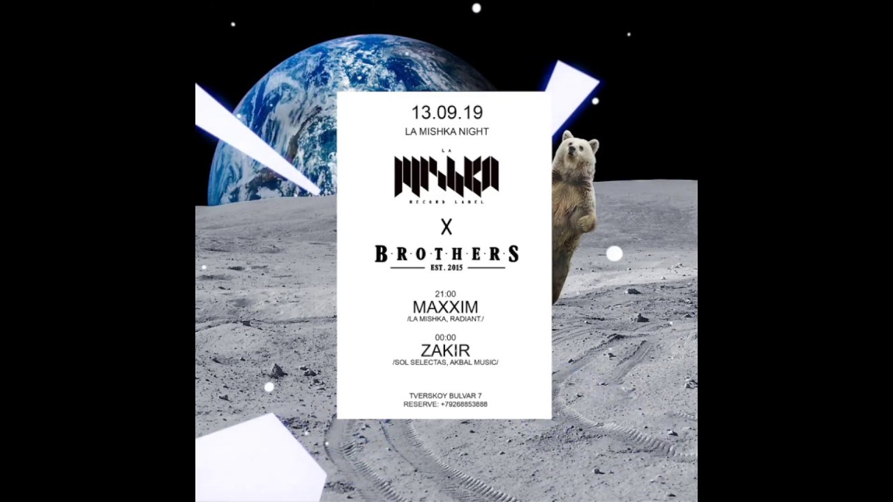 13.09.19 Maxxim pres. La Mishka @ Brothers Bar (Moscow) with Zakir (Sol Selectas)